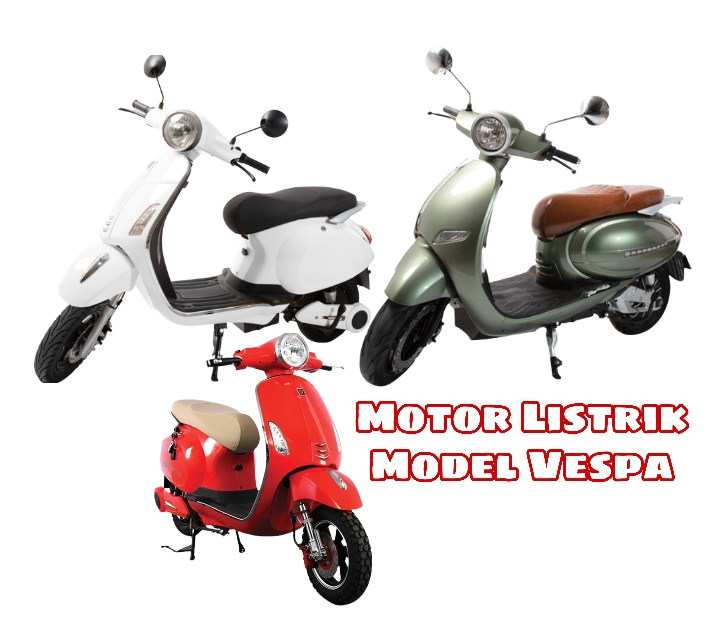 Mau Punya Motor Listrik Model Vespa? Ini 9 Rekomendasinya, Yuk Intip