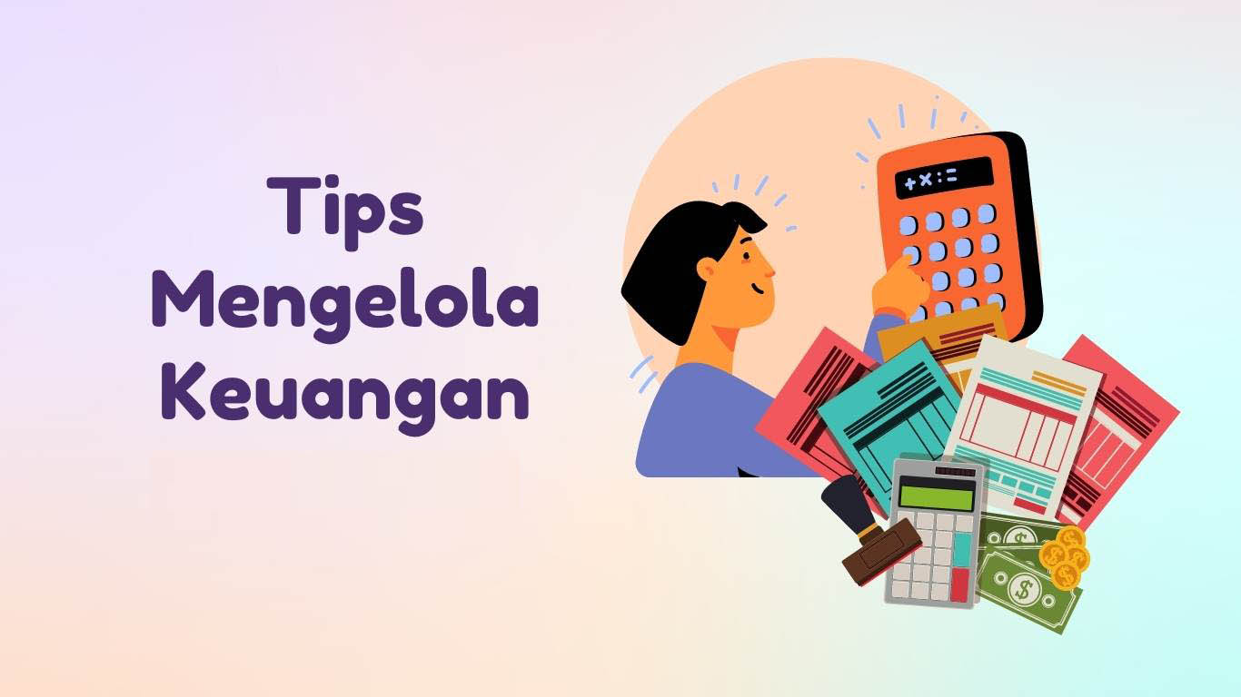 10 Tips Mengelola Keuangan Agar Hemat dan Bisa Menabung, Simak Ulasannya