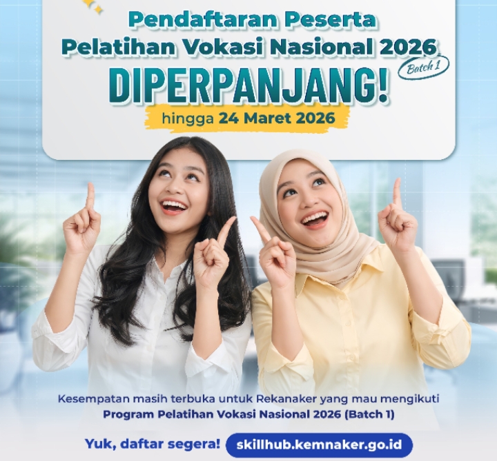 Pendaftaran Pelatihan Vokasi Nasional 2026 Batch 1 Diperpanjang hingga 24 Maret, Segera Daftarkan Diri!