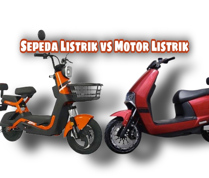 Jangan Kesusu, Baiknya Pertimbangkan Dulu! Mending Sepeda Listrik atau Motor Listrik? Ini Penilaiannya