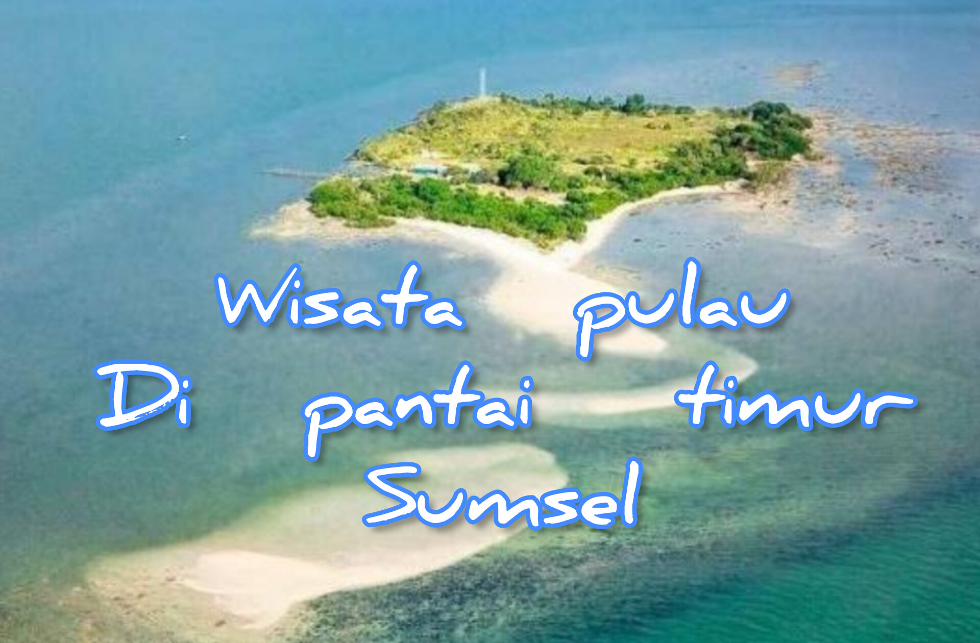 Wow  Indahnya Wisata Tersembunyi Kepingan Surga di Pantai Timur, Sumsel. Kamu Pernah ke Sana?