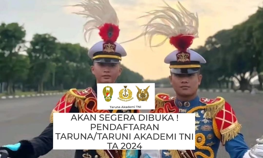  Dubuka Pendaftaran Taruna Akmil TNI 2024 Gratis Untuk Lulusan SLTA jurusan IPA, Cek Ini Syaratnya?