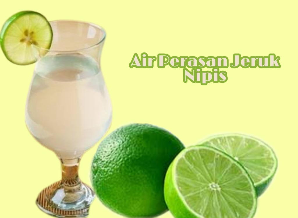 Mau Badan Selalu Sehat? Yuk Minum Saja Air Perasan Jeruk Nipis, Ini Cara Membuatnya