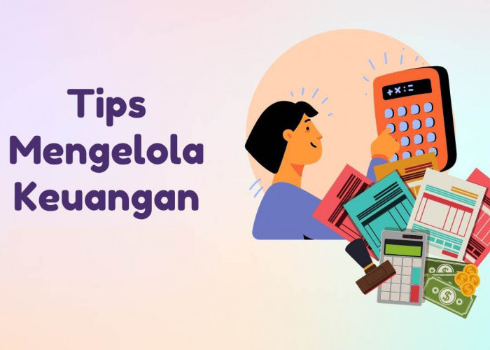 10 Tips Mengelola Keuangan Agar Hemat dan Bisa Menabung, Simak Ulasannya