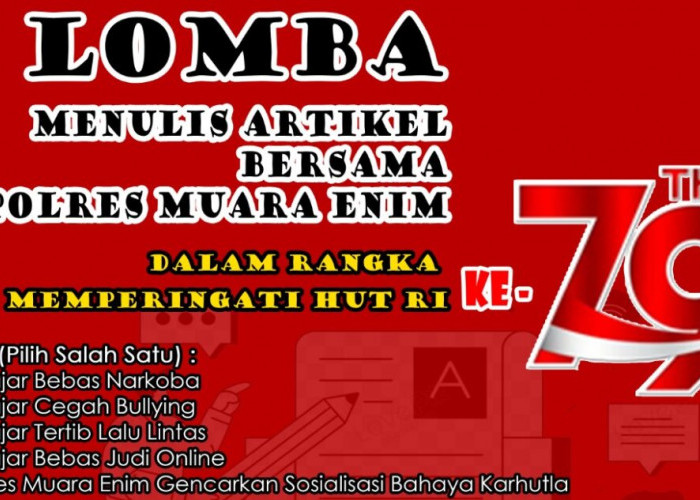 Jangan Lewatkan! Yuk Ikuti Lomba Menulis enimekspres.co.id Bersama Polres Muara Enim, Hadiahnya Jutaan Rupiah