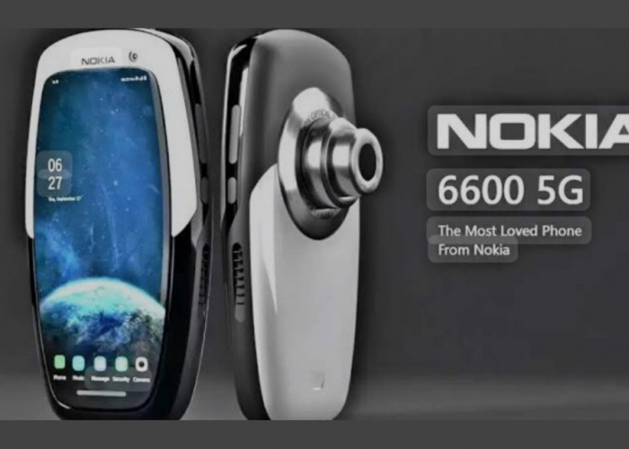 Memiliki Desain Klasik dan Mewah, HP Nokia 6600 5G Ultra Dilengkapi dengan Teknologi yang Canggih