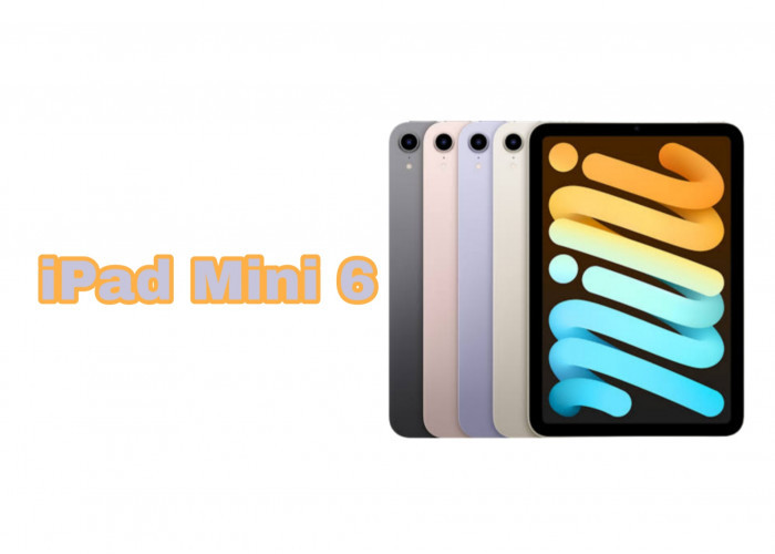 Fiturnya Tidak Boleh Dianggap Remeh, Berikut Spek Gahar Ipad Mini Generasi 6