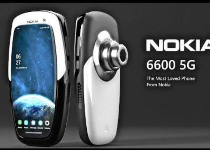 Klasik Tapi Mewah, Ini Spesifikasi Hp Nokia 6600 5G Ultra yang Dilengkapi Teknologi Canggih