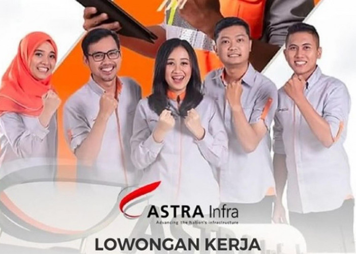 Lowongan Kerja PT Astra Tol Nusantara, Perusahaan Membuka 8 Posisi, Simak!