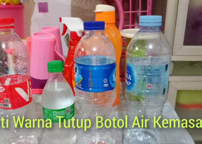 Warna Tutup Botol Kemasan Ada Artinya, Sejak Umur Berapa Kamu Tahu? Sesuaikan Kebutuhan Tubuh  