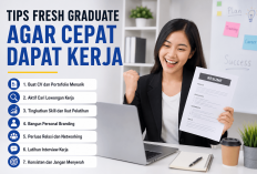 Jangan Hanya Andalkan IPK, Ini Tips Fresh Graduate Agar Cepat Dapat Kerja